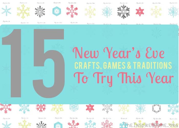 New Years Eve Craft, Acivities and Traditions to Try by theinspiredhome.org