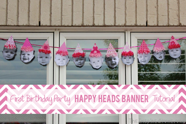 TheInspiredHome.org // Make a DIY happy heads banner for your child's first birthday party using this simple tutorial.