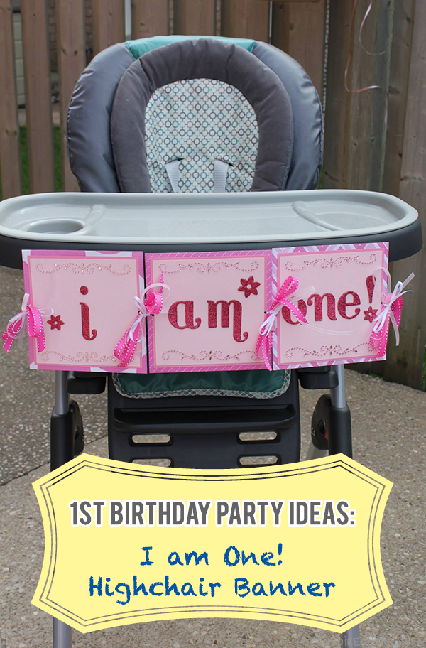 TheInspiredHome.org // First Birthday Party Ideas: I am One! Highchair Banner Tutorial