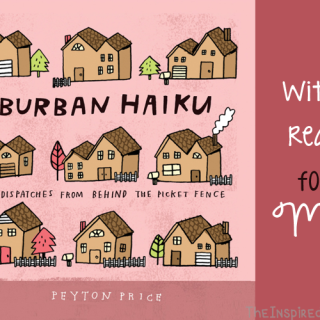 TheInspiredHome.org // Witty Reads for Mom: Suburban Haiku by Peyton Price