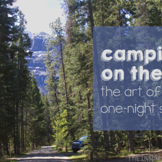 Camping on the Go: The Art of One-Night Stays