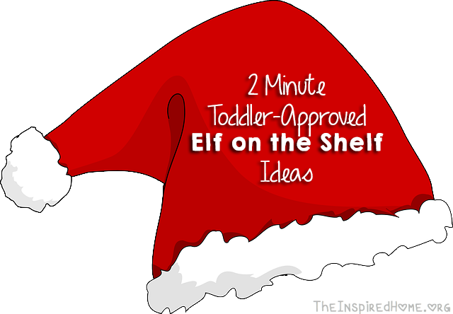 TheInspiredHome.org // Quick 2-Minute Elf on the Shelf Ideas for Toddlers