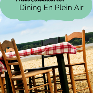 Mini-Adventures: Dining En Plein Air