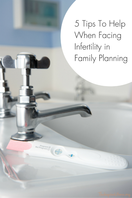5 Tips To Help When Facing Infertility in Family Planning
