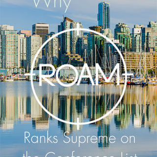 Why ROAM Ranks Supreme on the Conference List For Me