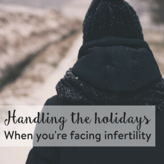 Handling the holidays when you’re facing infertility