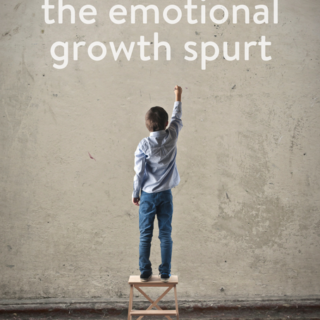 Embracing the Emotional Growth Spurt