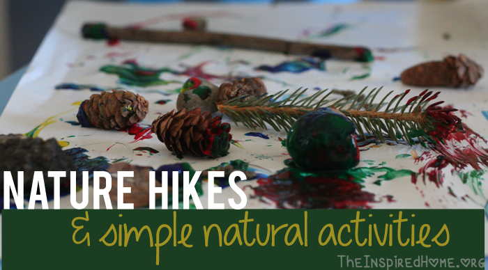 Nature Hikes & Simple Natural Activities