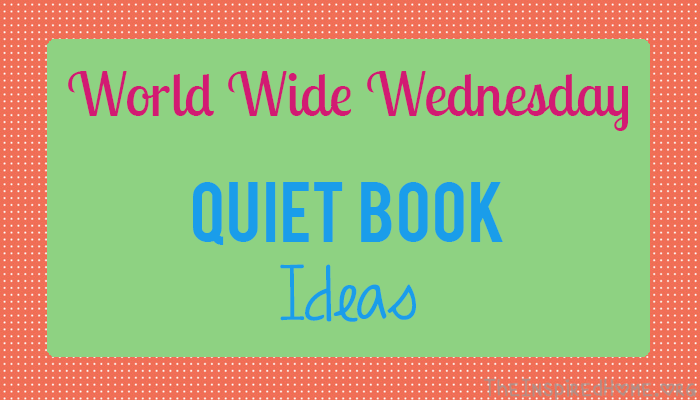 A collection of fantastic Quiet Book Ideas from around the web by TheInspiredHome.org