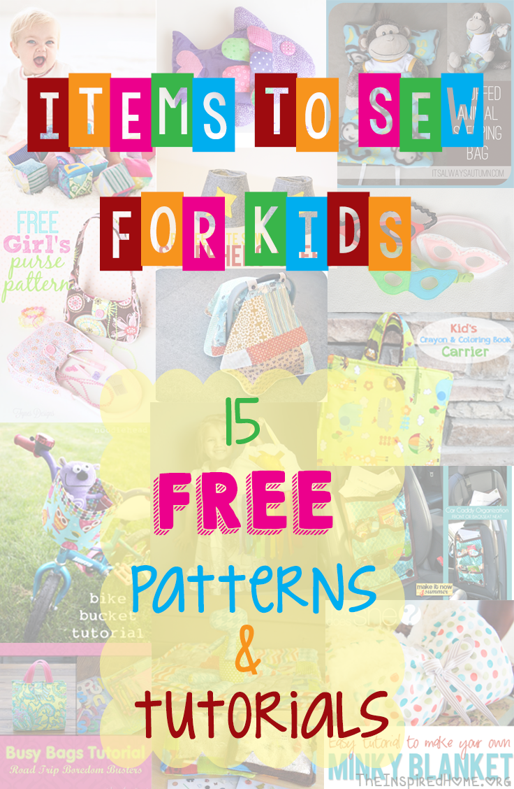 TheInspiredHome.org // 15 FREE Patterns & Tutorials for items to sew for kids. Great summer projects include a bike basket, busy bags, i spy bags, little girl purses, superhero outfits and so much more!