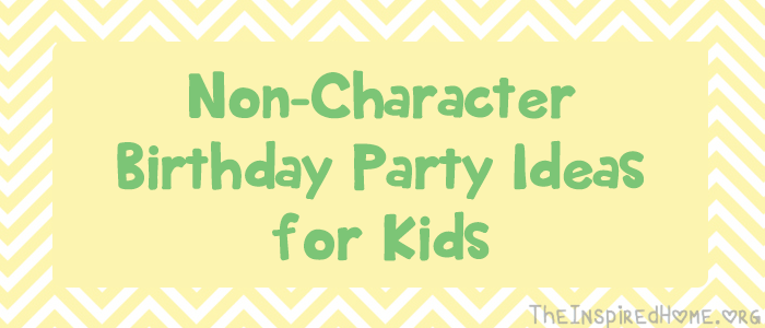 TheInspiredHome.org // Non-Character Birthday Party Ideas for Kids