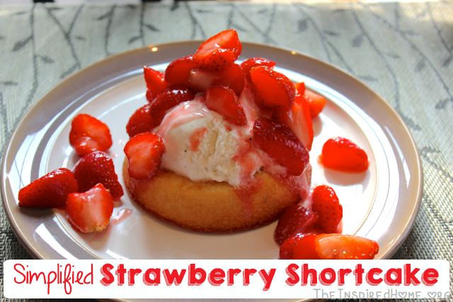 TheInspiredHome.org // Simplified Strawberry Shortcake - a simple recipe using fresh strawberries, ice cream and spongecake. Quick, simple, and absolutely delicious.