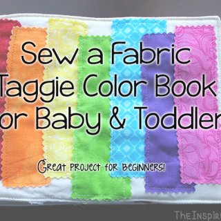TheInspiredHome.org // DIY: Sew a Fabric Color Taggie Book for your Baby or Toddler. A fantastic project for beginners!