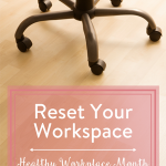 TheInspiredHome.org // Reset Your Workspace: Healthy Workplace Month